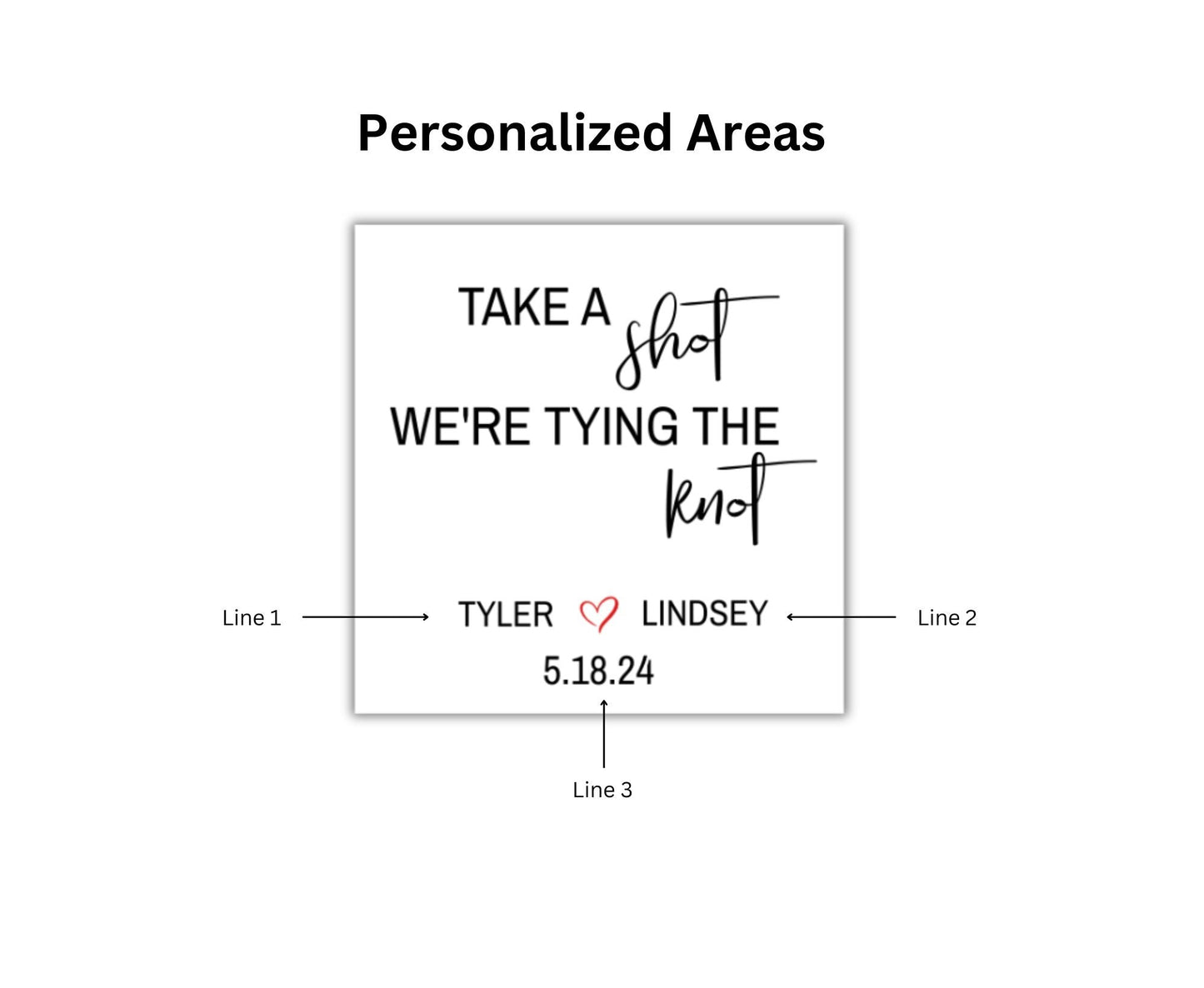 Take a Shot We're Tying The Knot Stickers Labels